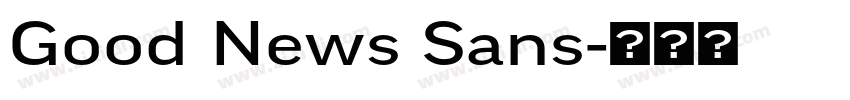 Good News Sans字体转换 Good News Sans字体转换